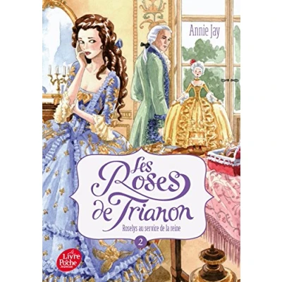 Abbildung von Les roses de Trianon Tome 2: Roselys au service la reine