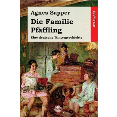 Abbildung von Die Familie Pfäffling: Eine deutsche Wintergeschichte