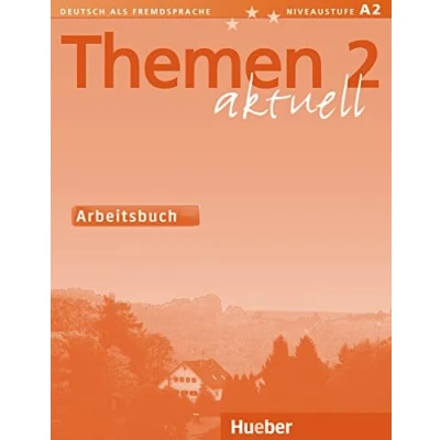 Abbildung von Themen aktuell 2: Deutsch als Fremdsprache / Arbeitsbuch: Lehrwerk für Fremdsprache. Niveaustufe A 2