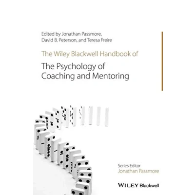 Abbildung von the Wiley Blackwell Handbook of Psychology Coaching and Mentoring (Wiley Handbooks in Organizational Psychology)
