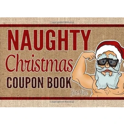 Abbildung von Naughty Christmas Coupon Book For Him: Sex Vouchers Him, Mens, Husband or Boyfriend Present, Valentines, Anniversary, Birthday Party, Gag Gift