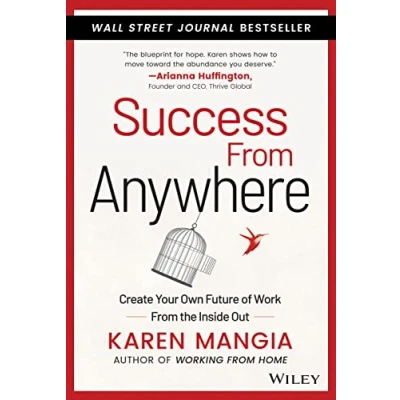 Abbildung von Success from Anywhere: Create Your Own Future of Work the Inside Out