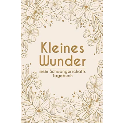 Abbildung von kleines Wunder Mein Schwangerschafts Tagebuch: Erinnerungsalbum an meine Schwangerschaft