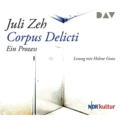Abbildung von Corpus Delicti. Ein Prozess: Lesung mit Helene Grass (4 CDs) (Juli Zeh)