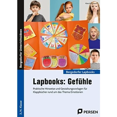 Abbildung von Lapbooks: Gefühle 3./4. Klasse: Praktische Hinweise und Gestaltungsvorlagen für Klappbücher rund um das Thema Emotionen (Bergedorfer Lapbooks)