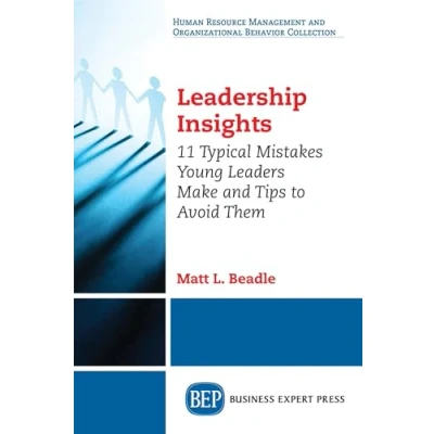 Abbildung von Leadership Insights: 11 Typical Mistakes Young Leaders Make and Tips to Avoid Them