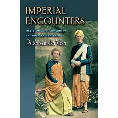 Abbildung von Imperial Encounters: Religion and Modernity in India Britain