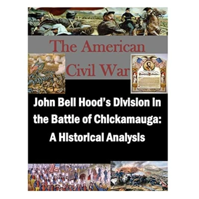 Abbildung von John Bell Hood&#039;s Division in the Battle of Chickamauga: A Historical Analysis (The American Civil War)