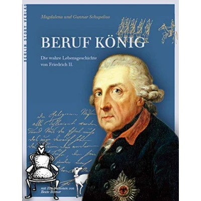 Abbildung von Beruf König: Die wahre Lebensgeschichte von Friedrich II.