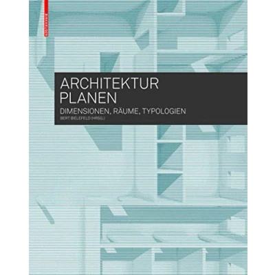 Abbildung von Architektur planen: Dimensionen, Räume, Typologien