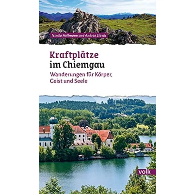 Abbildung von Kraftplätze im Chiemgau: Wanderungen für Körper, Geist und Seele (Bayerns Sehnsuchtsorte: Wanderführer)