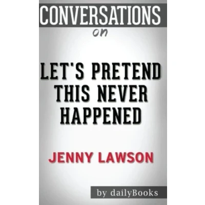 Abbildung von Conversations on Let&#039;s Pretend This Never Happened by Jenny Lawson