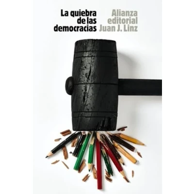 Abbildung von La quiebra de las democracias (El libro bolsillo Ciencias sociales, Band 6312)