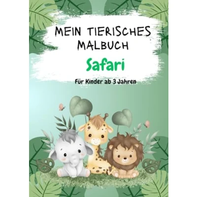 Abbildung von Mein tierisches Malbuch: Safari: Für Kinder ab 2 Jahren (Meine fantastischen Malbücher)