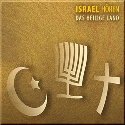 Abbildung von Israel hören Das Heilige Land Hörbuch: Eine musikalisch illustrierte Reise durch die Kulturgeschichte Israels
