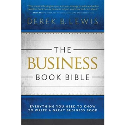 Abbildung von The Business Book Bible: Everything You Need to Know Write a Great