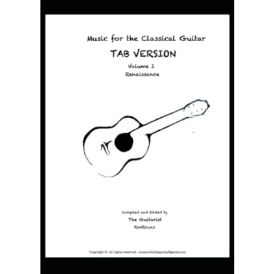 Abbildung von Music for the Classical Guitar: Volume I Renaissance (w/TAB)
