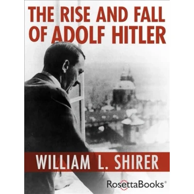 Abbildung von The Rise and Fall of Adolf Hitler