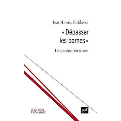 Abbildung von « Dépasser les bornes »: Le paradoxe du sexuel