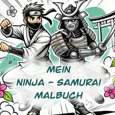 Abbildung von Mein Ninja Samurai Malbuch: Das ultimative Kinder Malbuch für Kampfsport Fans und Asien