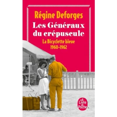 Abbildung von Les généraux du crépuscule: La Bicyclette bleue 1960 1962 (Ldp Litterature)