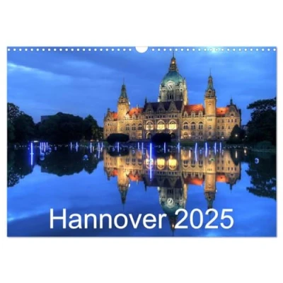 Abbildung von Hannover 2025 (Wandkalender DIN A3 quer), CALVENDO Monatskalender