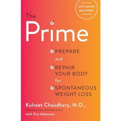 Abbildung von The Prime: Prepare and Repair Your Body for Spontaneous Weight Loss