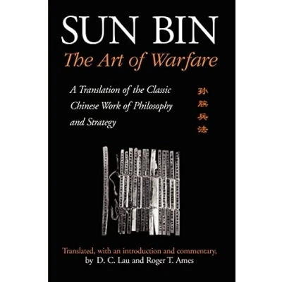 Abbildung von Sun Bin: the Art of Warfare: A Translation Classic Chinese Work Philosophy and Strategy (SUNY Series in Culture)