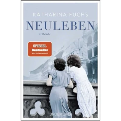Abbildung von Neuleben: Roman. von der Bestseller Autorin &quot;Zwei Handvoll Leben&quot; &quot;Zeitgeschichte pur.&quot; Für Sie