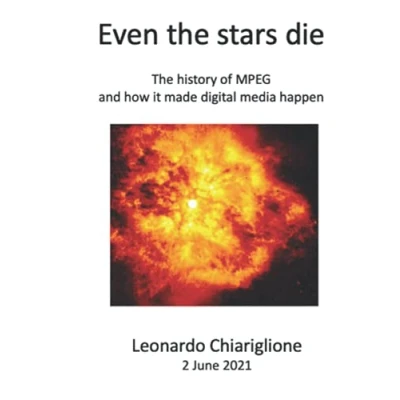 Abbildung von Even The stars die: history of MPEG and how it made digital media happen