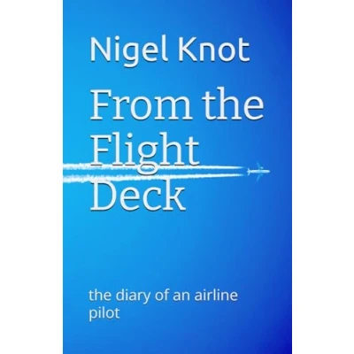 Abbildung von From the Flight Deck: diary of an airline pilot