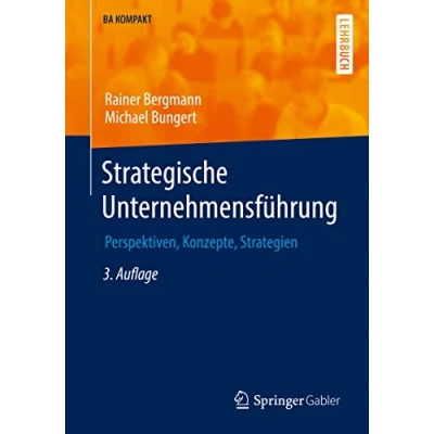 Abbildung von Strategische Unternehmensführung: Perspektiven, Konzepte, Strategien (BA KOMPAKT)