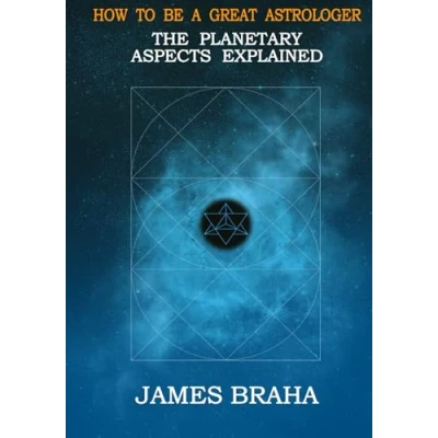 Abbildung von How to be a Great Astrologer: The Planetary Aspects Explained