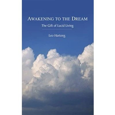 Abbildung von Awakening to The Dream: Gift of Lucid Living