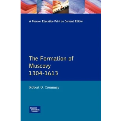 Abbildung von Formation of Muscovy 1300 1613, The (Longman History Russia)