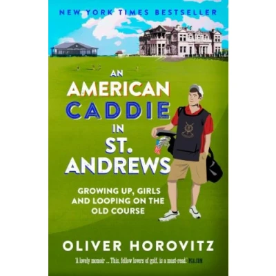 Abbildung von An American Caddie in St. Andrews: Growing Up, Girls and Looping on the Old Course