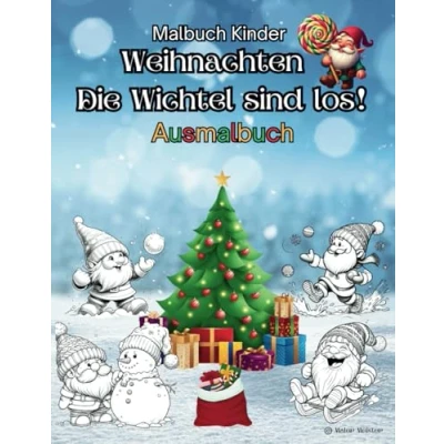 Abbildung von Malbuch Kinder Weihnachten Die Wichtel sind los Ausmalbuch: 40 süße Motive zu Ausmalbuch für ab 4 Jahren