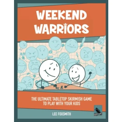 Abbildung von Weekend Warriors: The Ultimate Tabletop Skirmish Game To Play With Your Kids