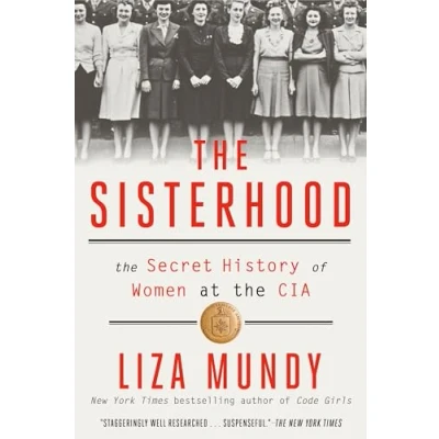Abbildung von the Sisterhood: Secret History of Women at CIA