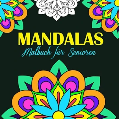 Abbildung von Mandalas Malbuch für Senioren: mit Anti Stress Wirkung Das Colorya Ausmalbuch 40 Erwachsene und Senioren zum ... Entspannen Zuhause, Großformat, 8.5x8.5 Zoll