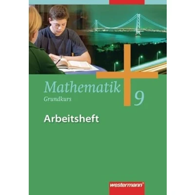 Abbildung von Mathematik Allgemeine Ausgabe 2006 für die Sekundarstufe I: Arbeitsheft 9 Grundkurs HB, HH, NW, NI, SH