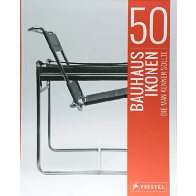 Abbildung von 50 Bauhaus Ikonen, die man kennen sollte (50, sollte..., Band 5)