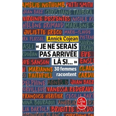 Abbildung von Je ne serais pas arrivee la... 30 femmes racontent