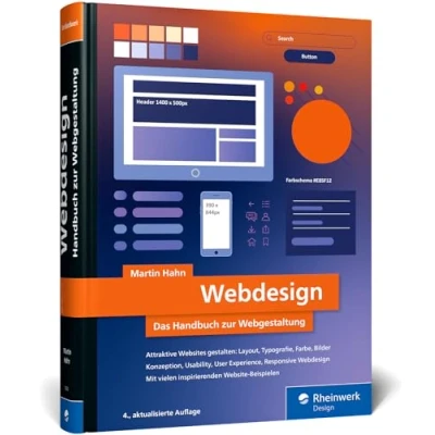 Abbildung von Webdesign: Das neue Handbuch zur Webgestaltung. Alles, was Webdesigner wissen müssen. Mit vielen inspirierenden Beispielen (neue Auflage 2024)
