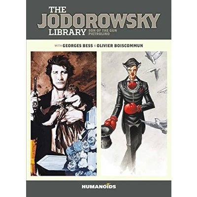 Abbildung von the Jodorowsky Library: Book Two: Son of Gun Pietrolino (Volume 2)