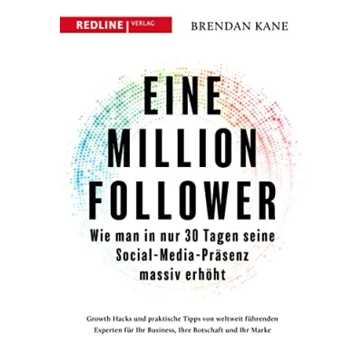 Abbildung von Eine Million Follower: Wie man in nur 30 Tagen seine Social Media Präsenz massiv erhöht