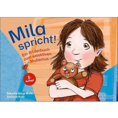 Abbildung von Mila spricht!: Ein Bilderbuch zum selektiven Mutismus