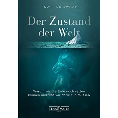 Abbildung von der Zustand Welt: Warum wir die Erde noch retten können und was dafür tun müssen
