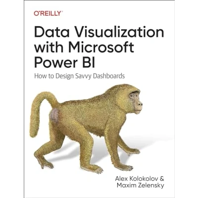 Abbildung von Data Visualization with Microsoft Power Bi: How to Design Savvy Dashboards