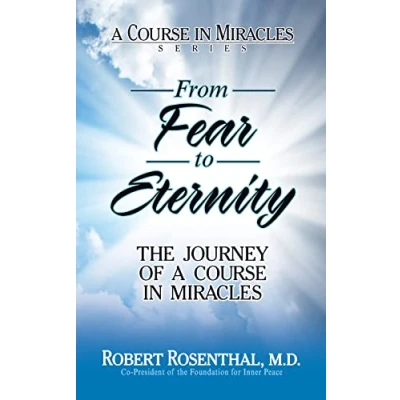 Abbildung von From Fear to Eternity: The Journey of a Course in Miracles